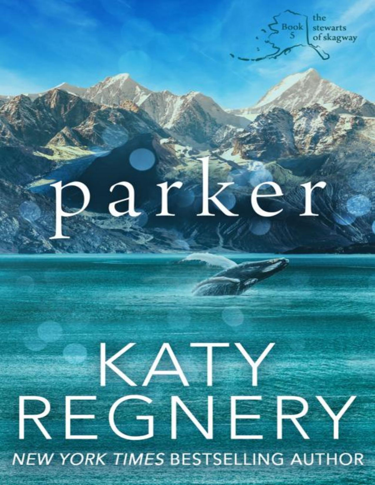 Parker The Stewarts Of Skagway 5 Katy Regnery