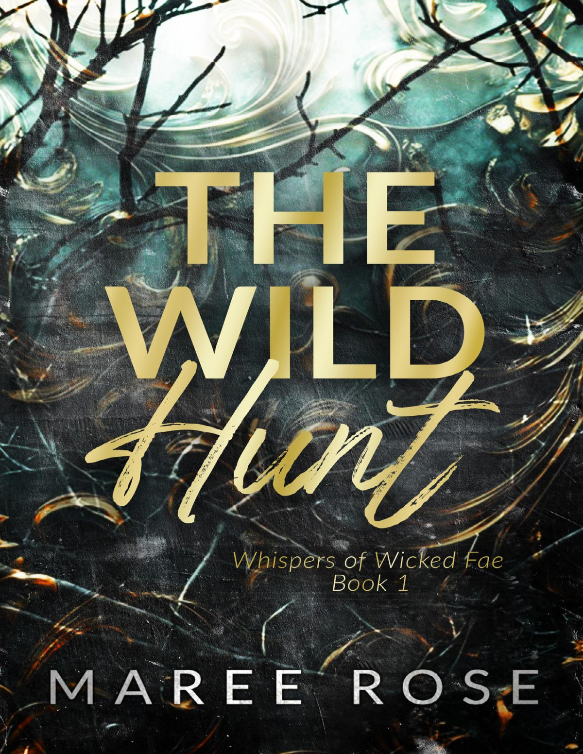 The Wild Hunt Maree Rose