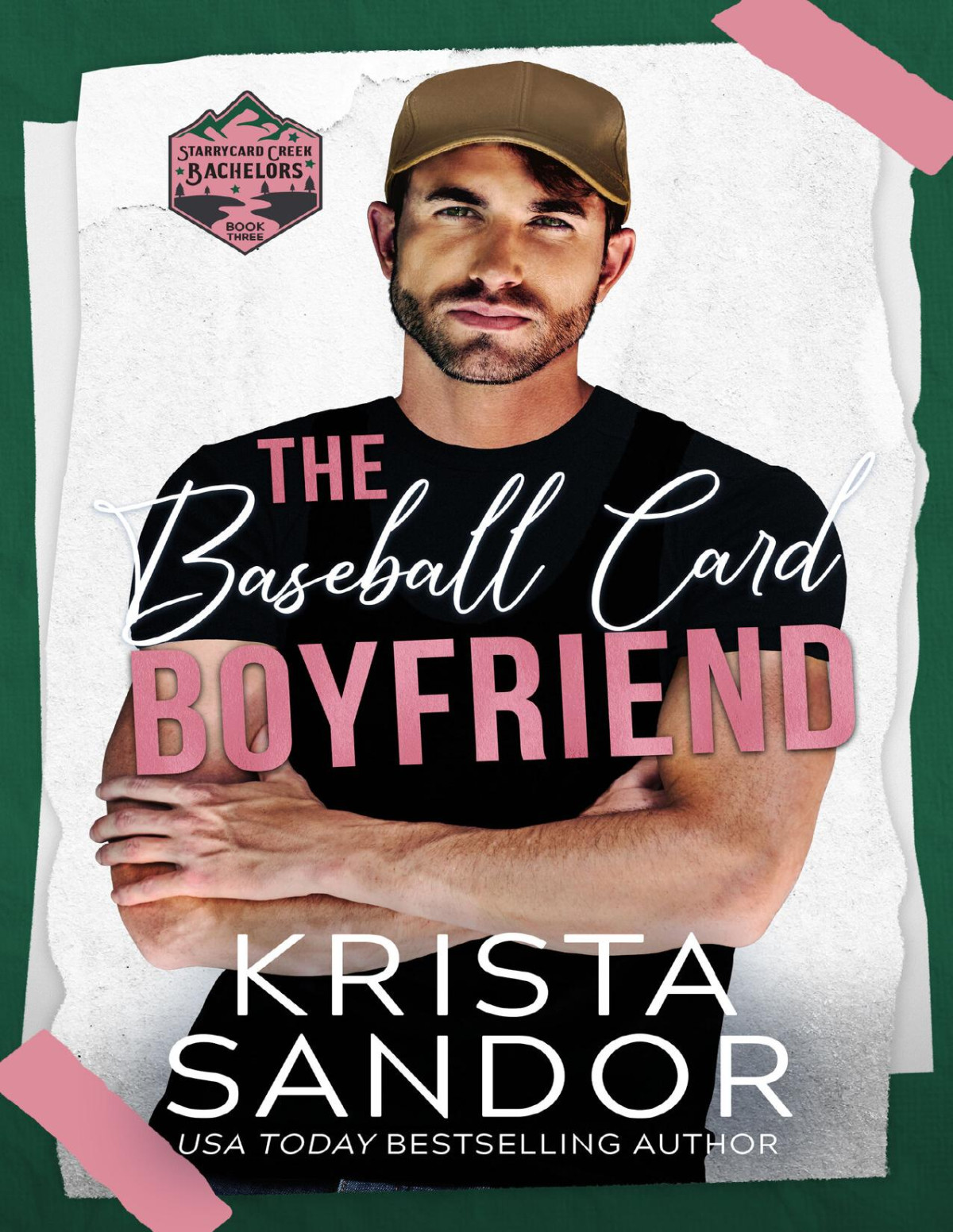The Baseball Card Boyfriend Starrycard Creek Bachelors Book 3 Krista Sandor