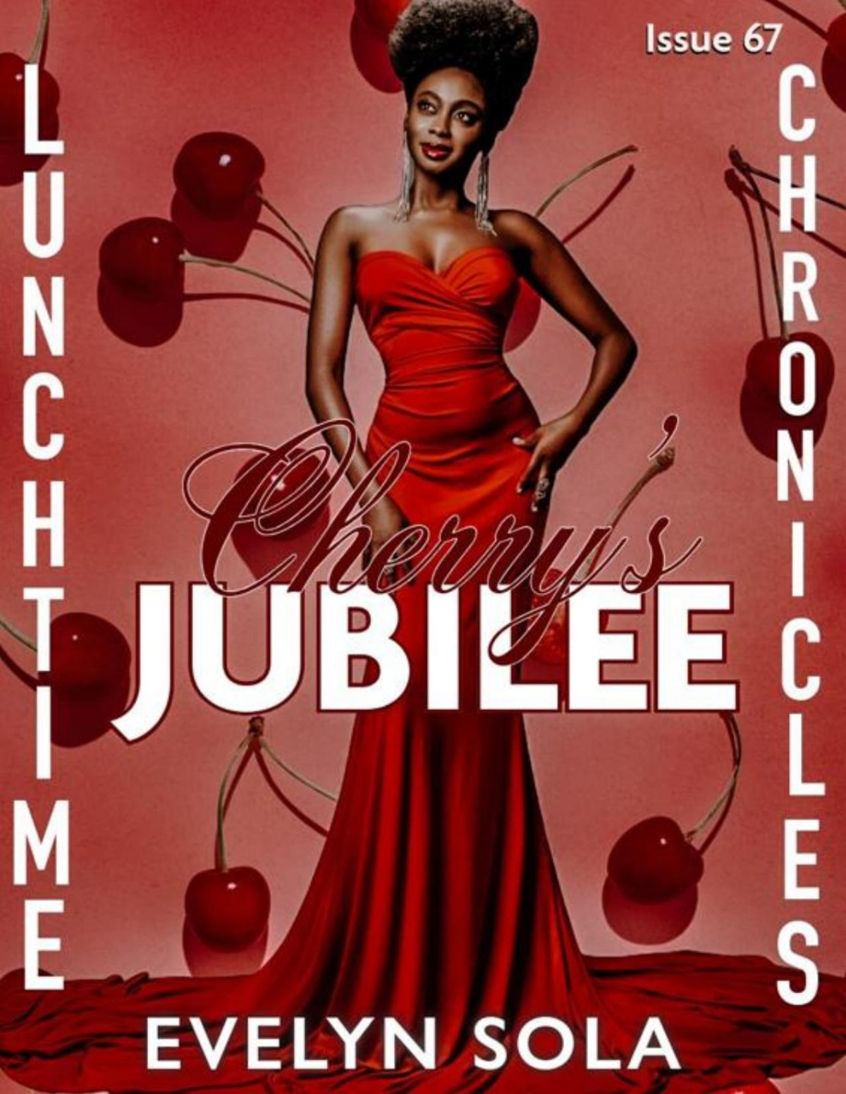 Lunchtime Chronicles Cherrys Jubilee Lunchtime Chronicles Season 7 Evelyn Sola Lunchtime Chronicles