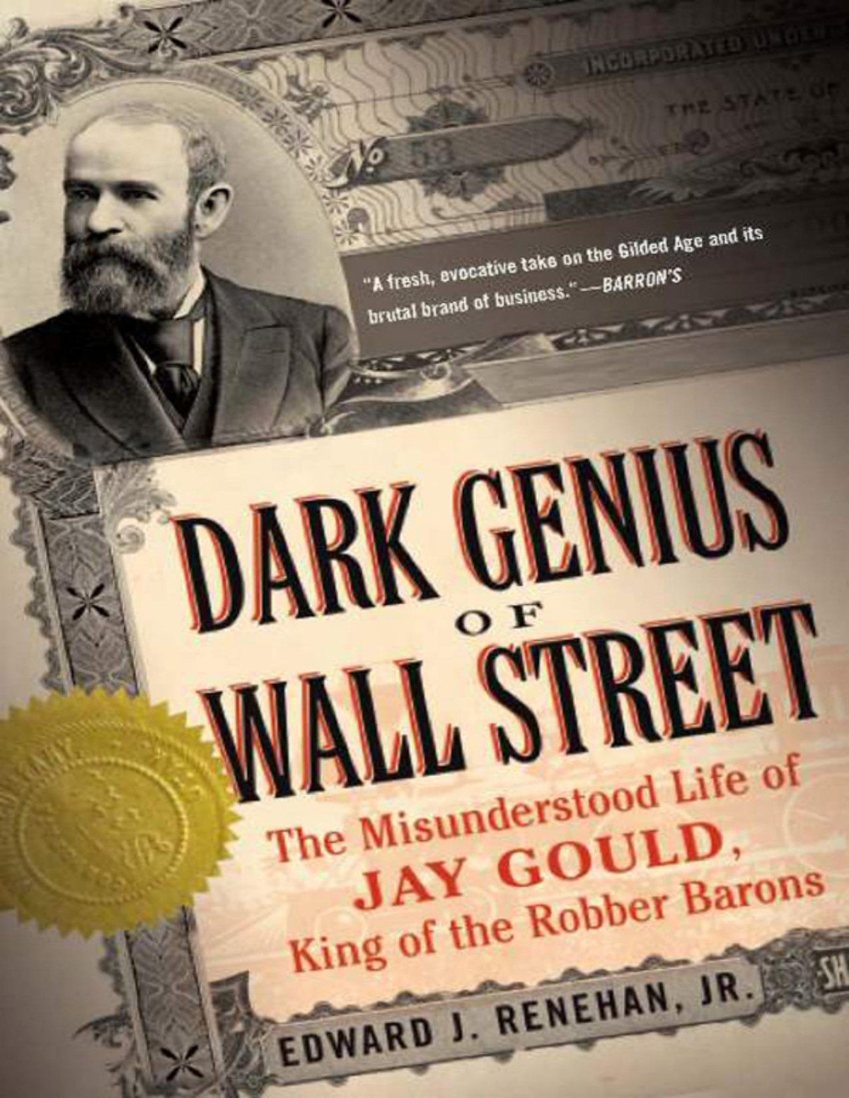 Dark Genius Of Wall Street Edward J Renehan Jr