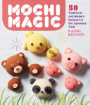 Mochi Magic Kaori Becker