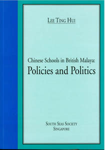 Chinese Schools In British Malaya Policies And Politics Lee