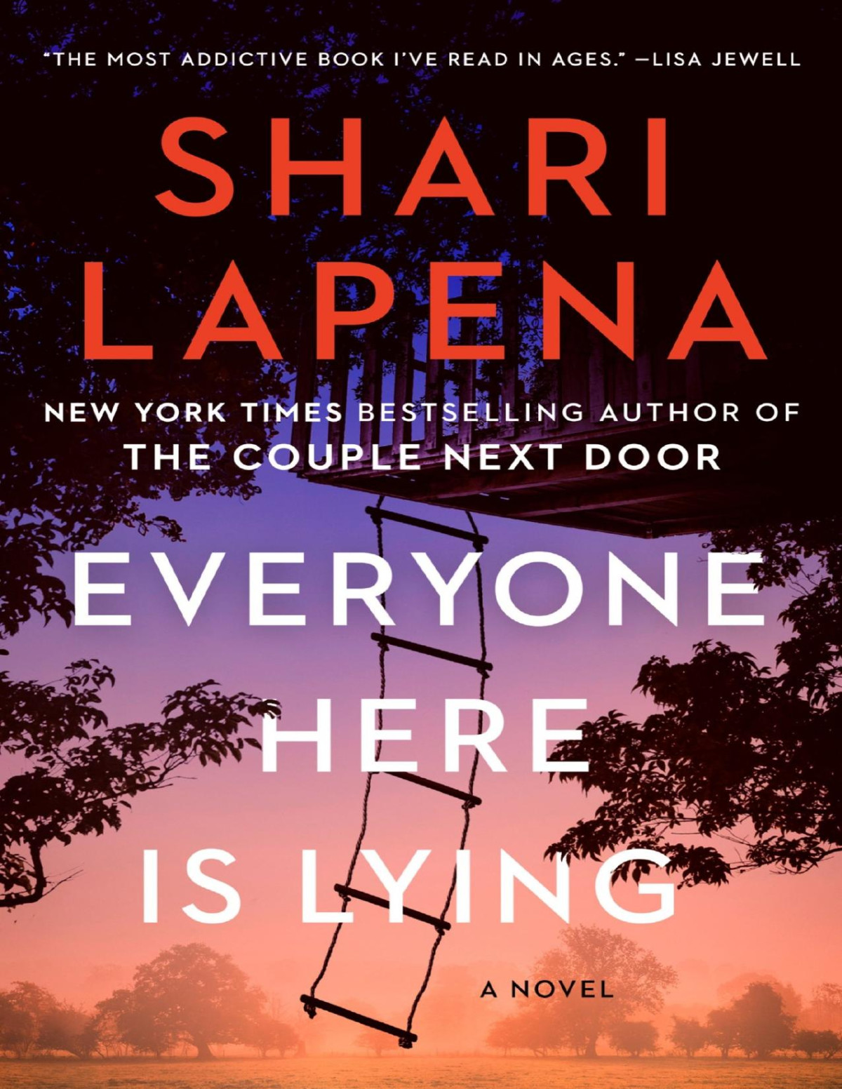 Everyone Here Is Lying A Novel Shari Lapena