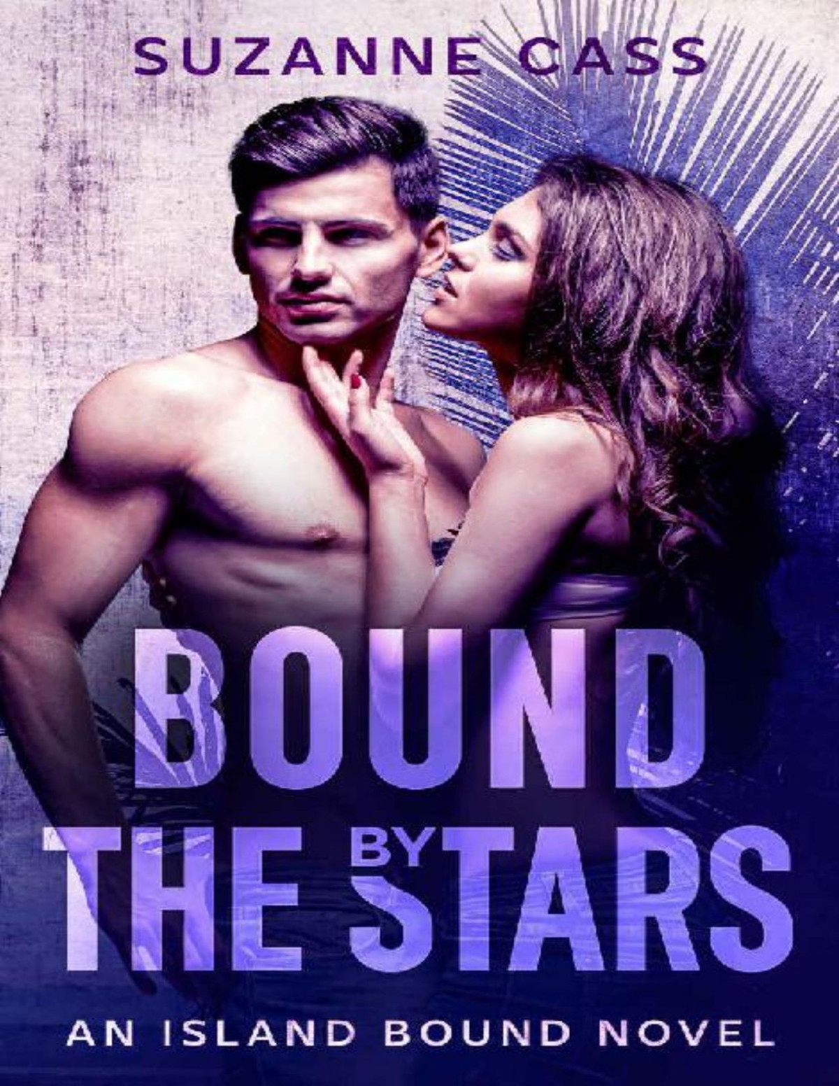 Bound By The Stars An Island Bound Novel Suzanne Cass