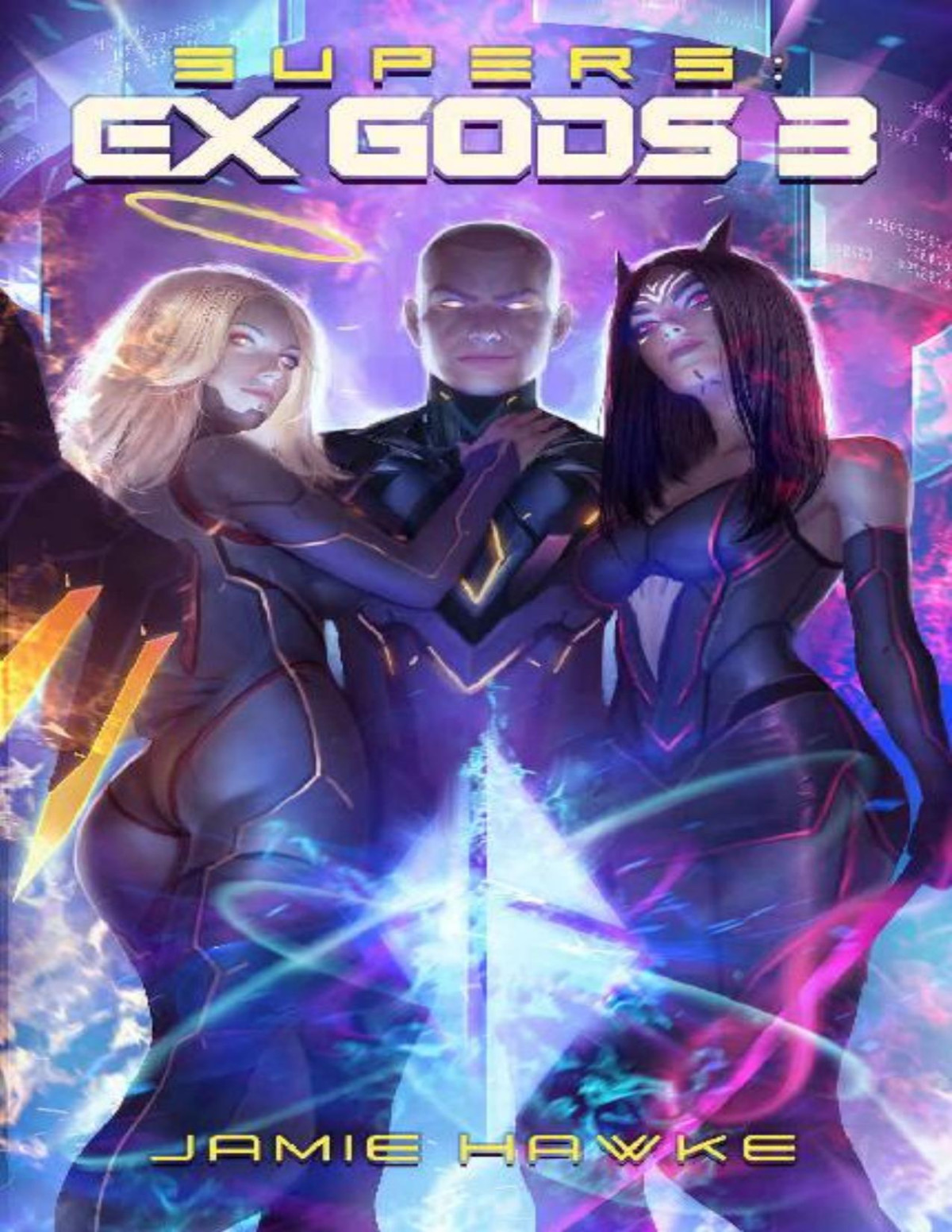 Supers Ex Gods 3 A Superhero Harem Space Opera Jamie Hawke