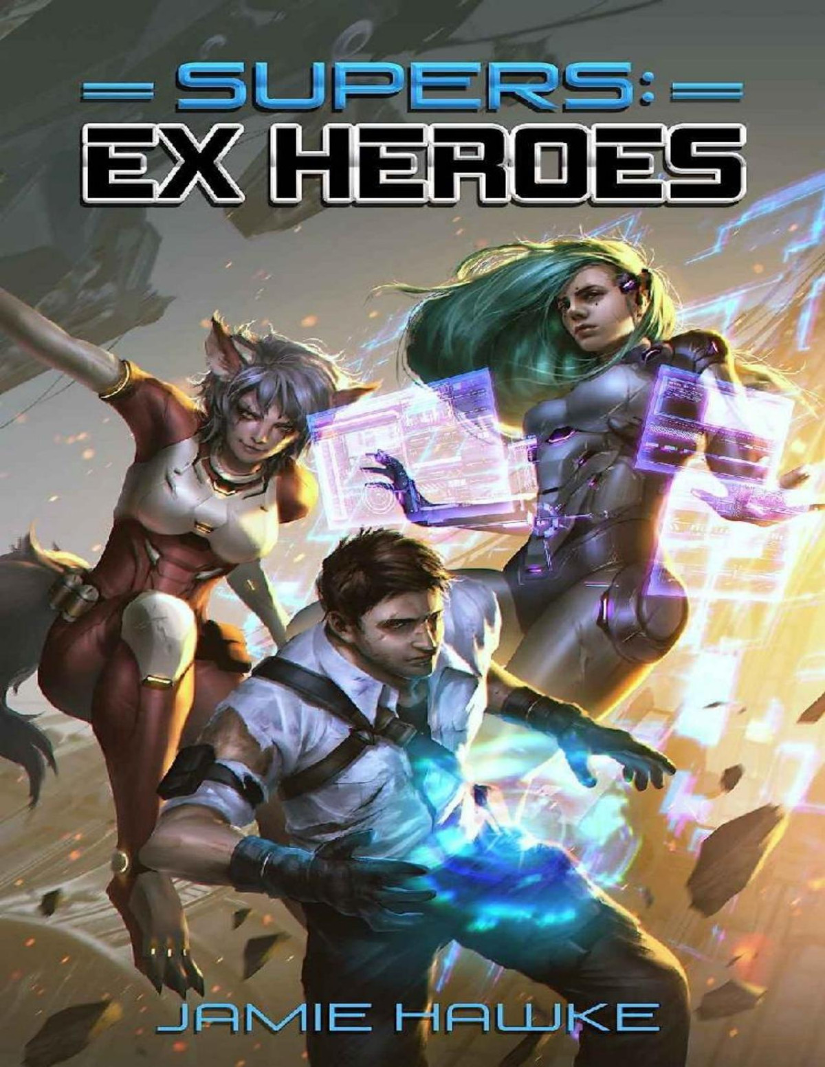 Supers Ex Heroes 1 A Superhero Harem Space Opera Jamie Hawke