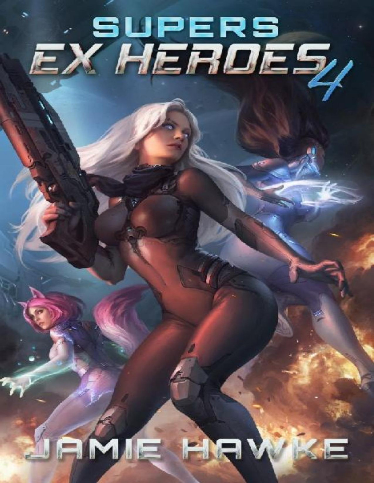 Supers Ex Heroes 4 A Superhero Harem Space Opera Jamie Hawke