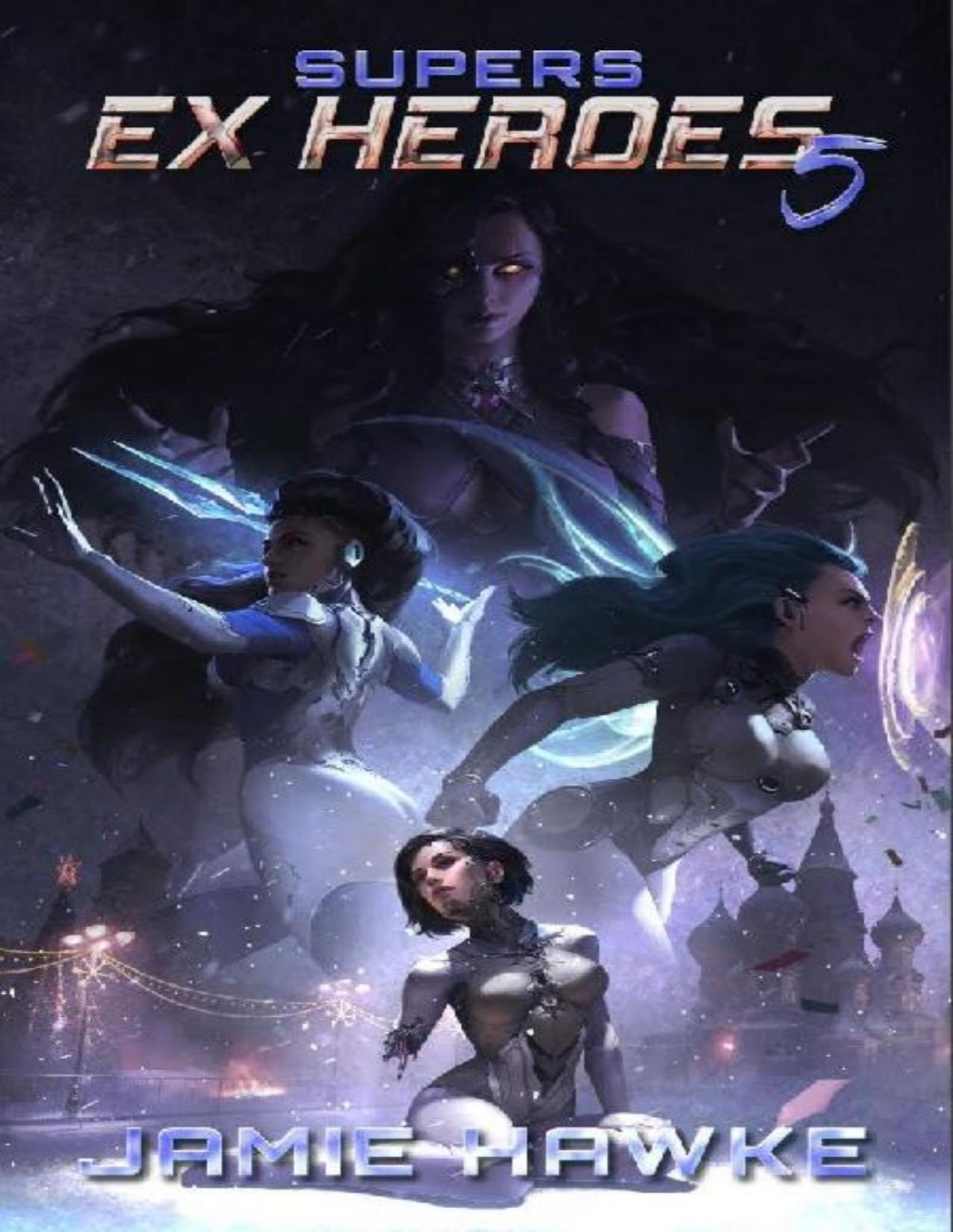 Supers Ex Heroes 5 A Superhero Harem Space Opera Jamie Hawke