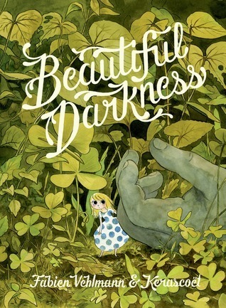 Beautiful Darkness Fabien Vehlmann Kerascoët Illustrator Helge Dascher Translator