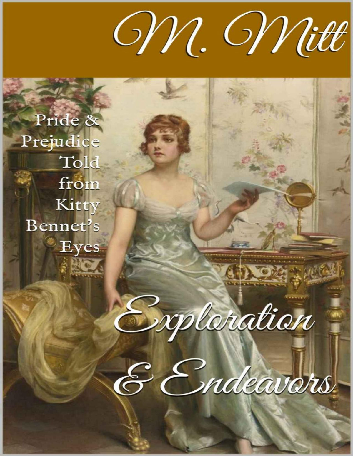 Exploration Endeavors Pride Prejudice Told From Kitty Bennets Eyes M Mitt