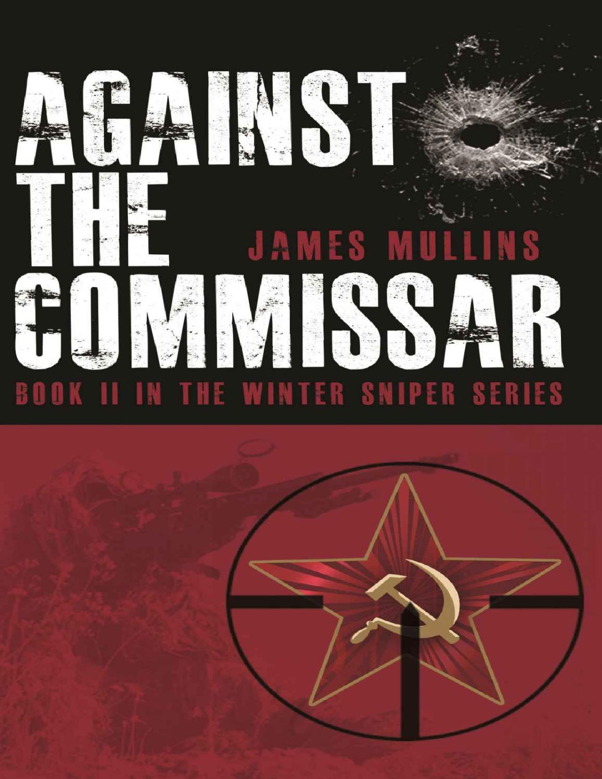 Against The Commissar James Mullins
