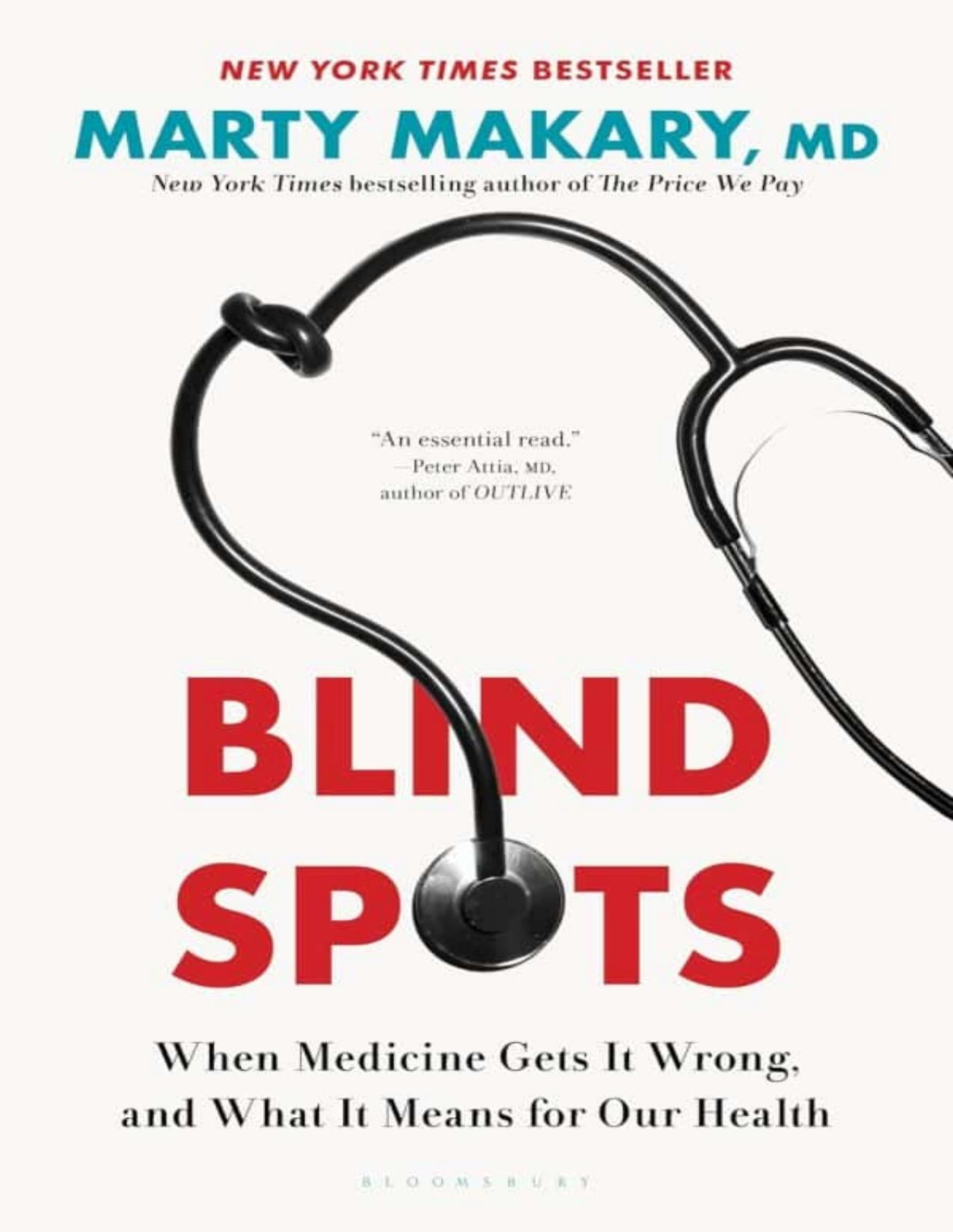 Blind Spots When Medicine Gets It Wrong And What It Means For Our Health Marty Makary