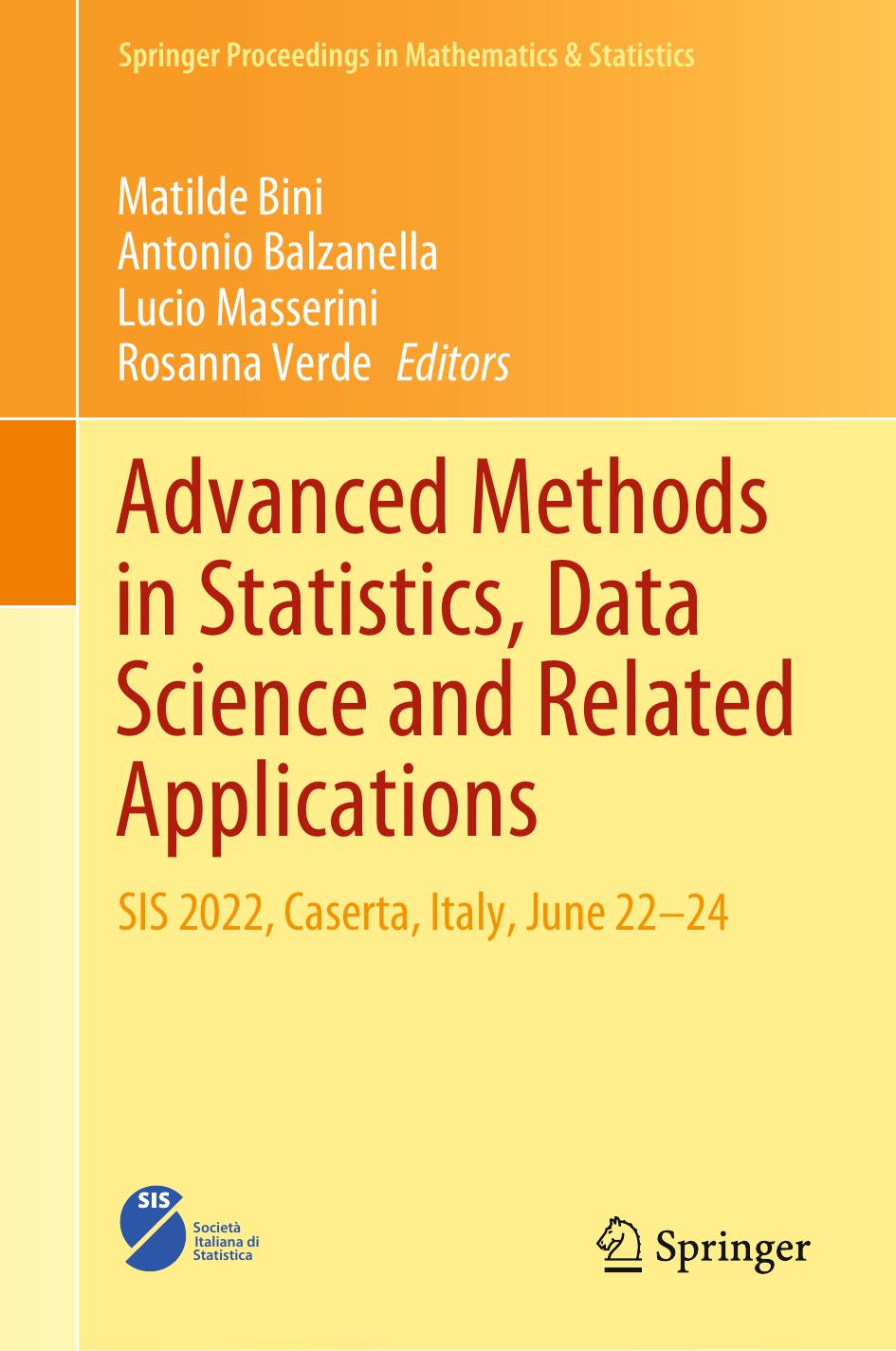 Advanced Methods In Statistics Data Science And Related Applications Sis 2022 Caserta Italy June 2224 Matilde Bini