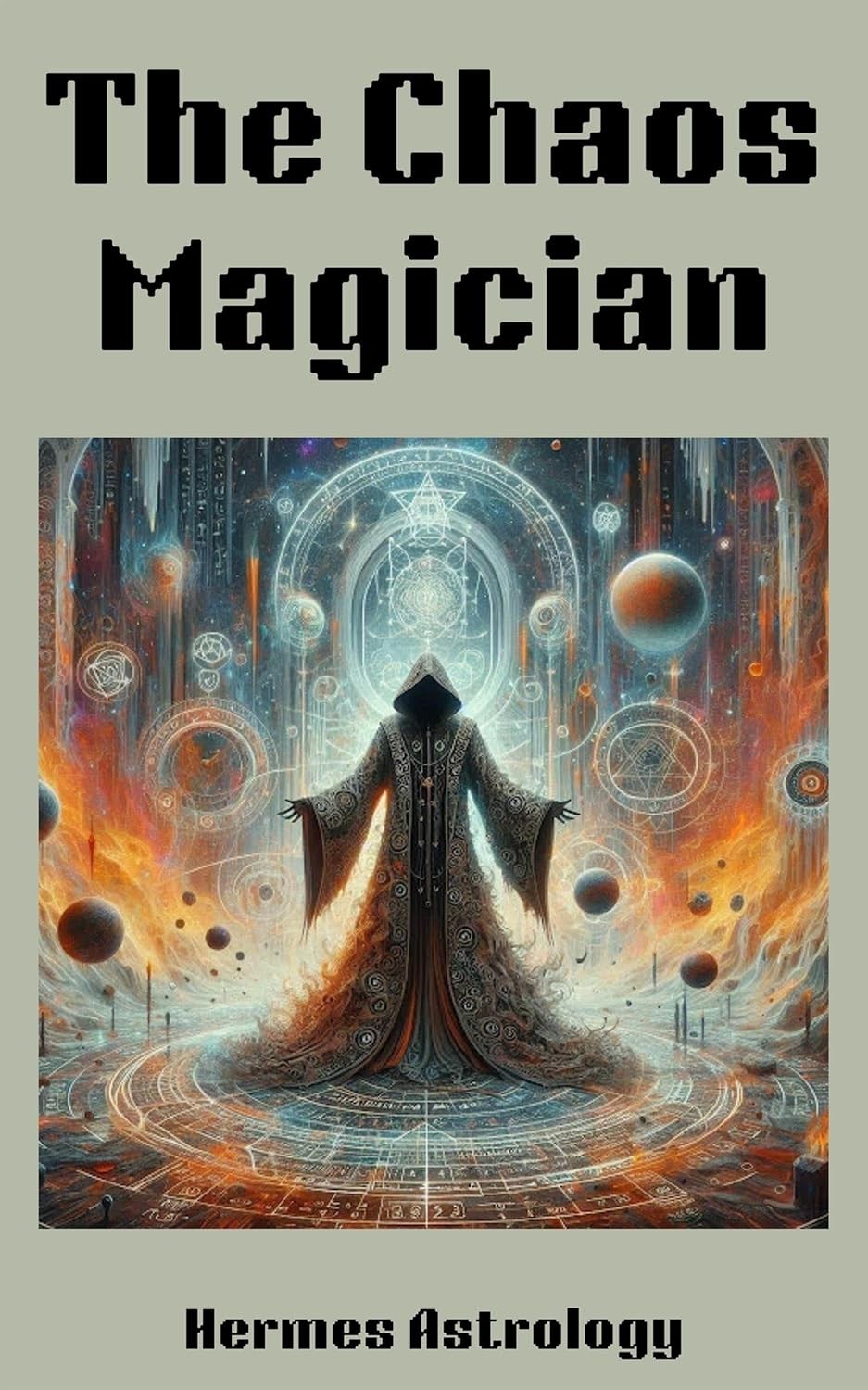 The Chaos Magician Hermes Astrology