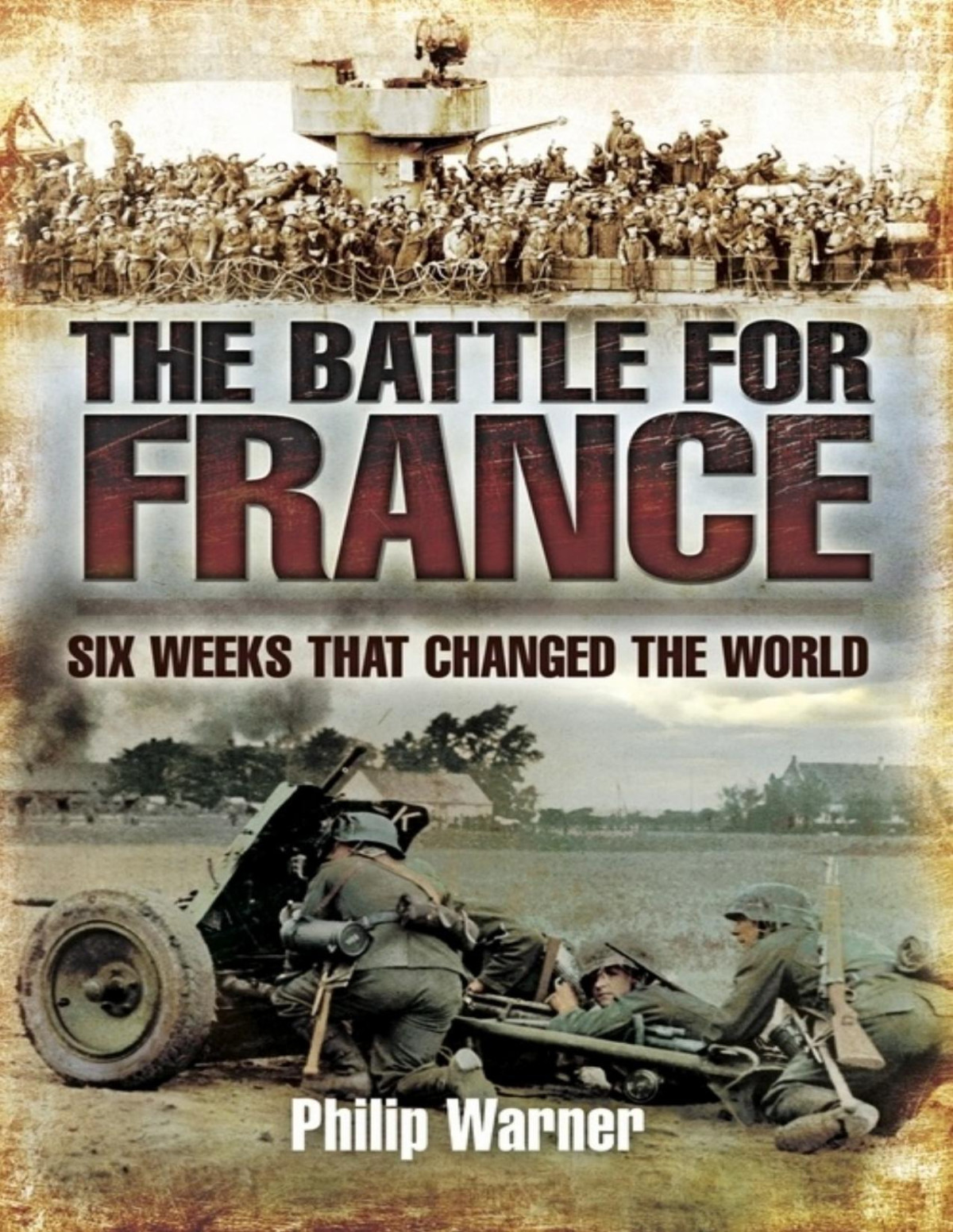 The Battle For France Philip Warner