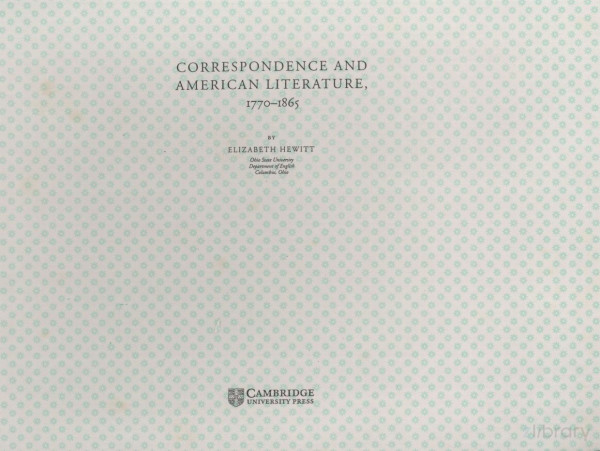 Correspndence And American Literature17701865 2004th Edition Elizabeth Hewitt