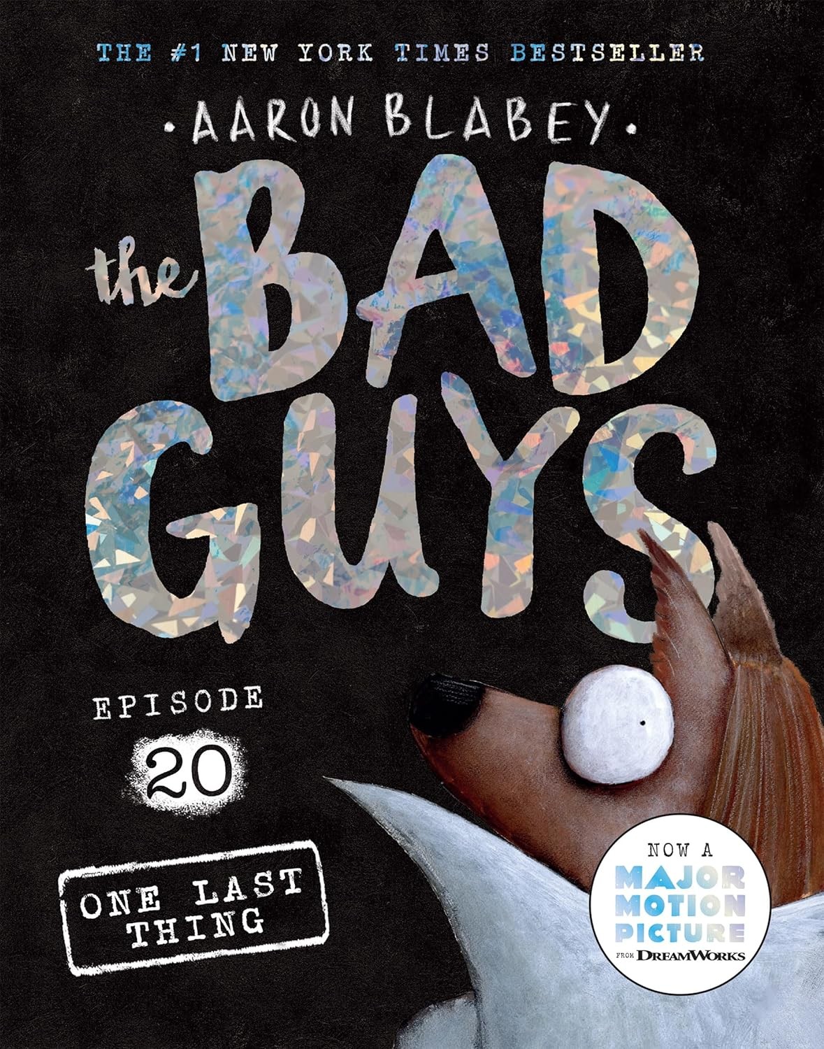 The Bad Guys 20 One Last Thing Aaron Blabey