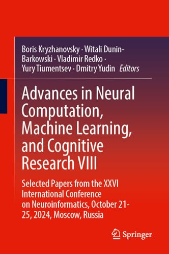 Advances In Neural Computation Machine Learning And Cognitive Research Viii 2024th Edition Boris Kryzhanovsky