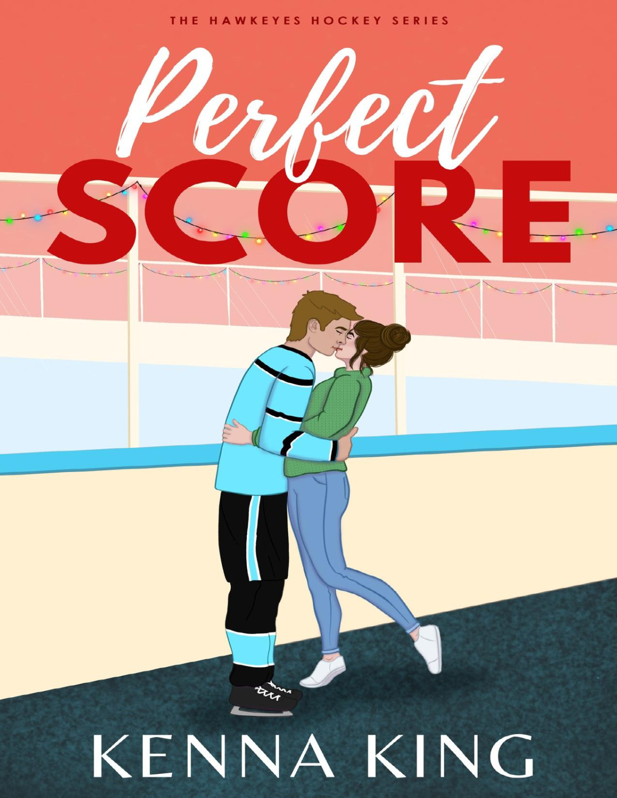 Perfect Score A Second Chance Christmas Hockey Romance Kenna King