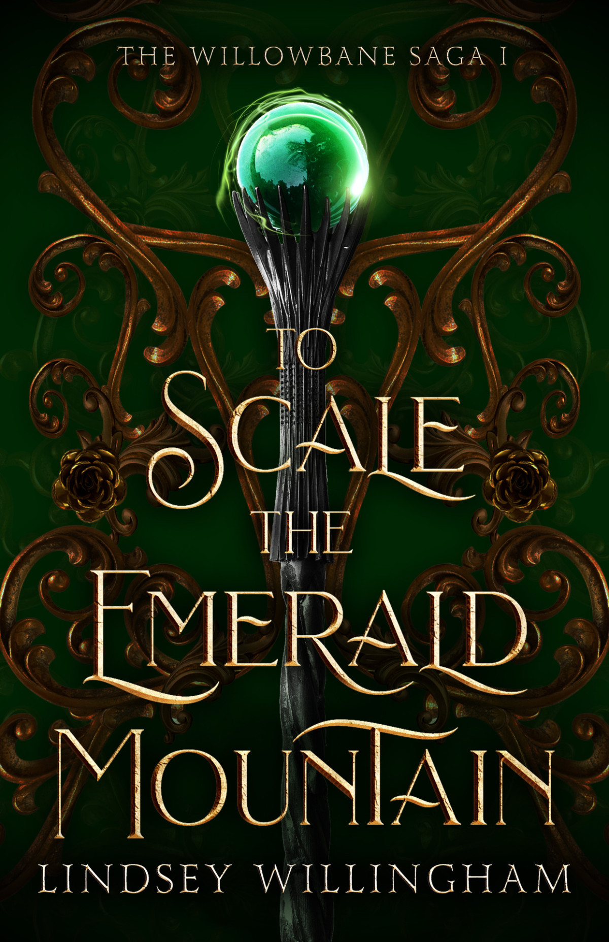 To Scale The Emerald Mountain The Willowbane Saga Book One Lindsey Willingham