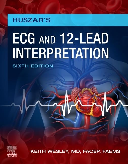 Huszars Ecg And 12lead Interpretation 5th Edition 5th Edition Keith Wesley