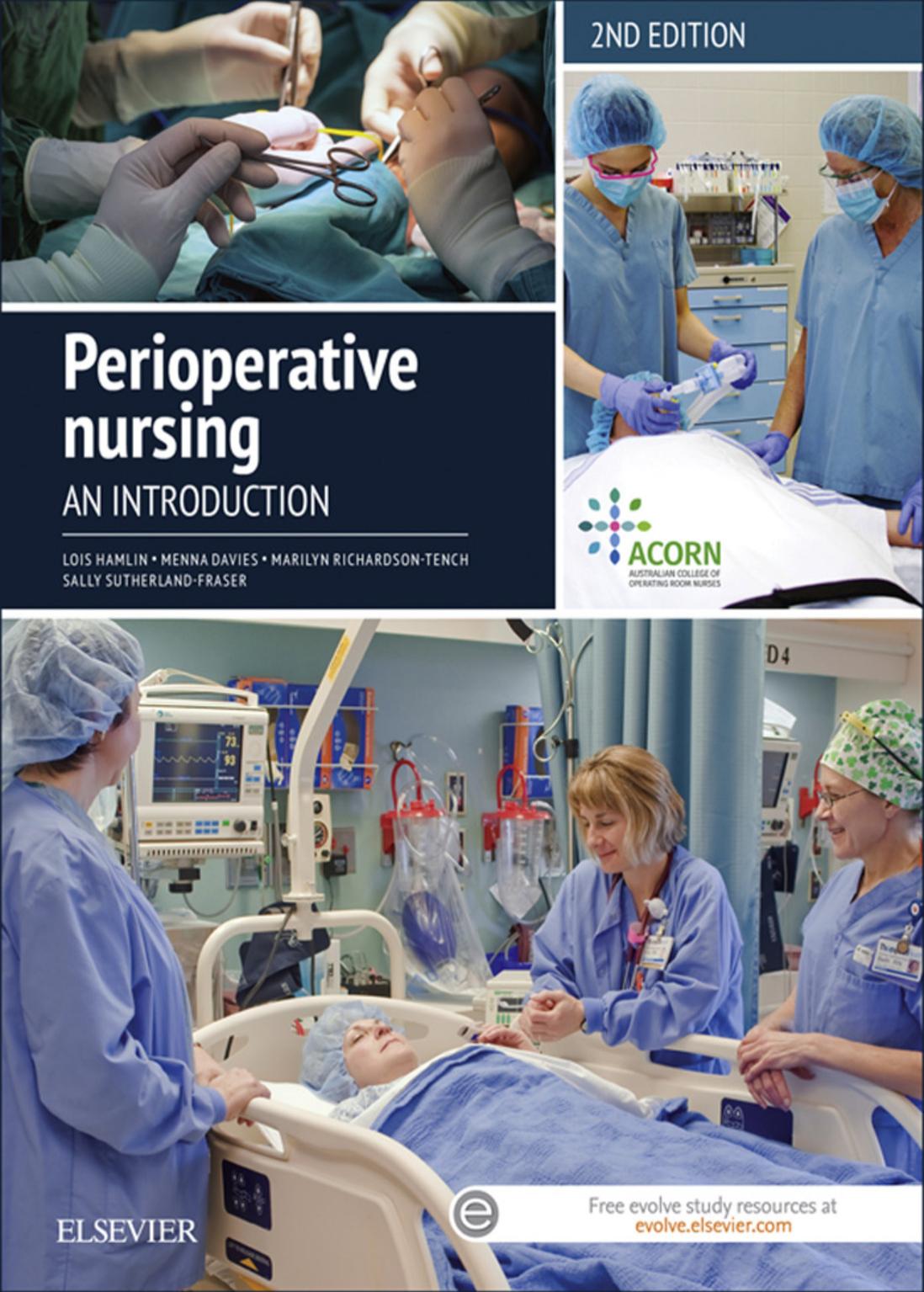 Perioperative Nursing An Introduction 2nd Edition 2nd Lois Hamlin Lead Editor Menna Davies Marilyn Richardsontench Sally Sutherlandfraser