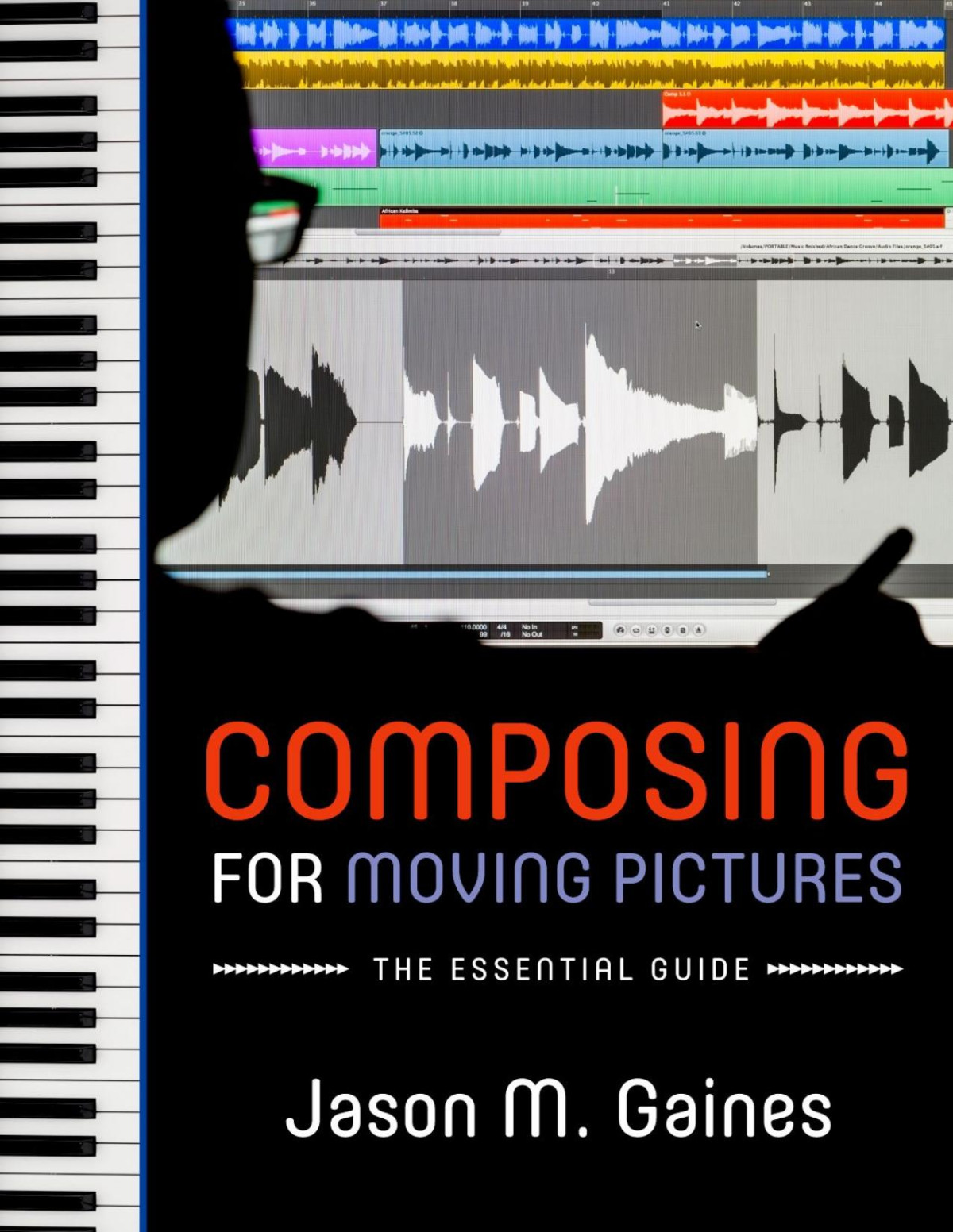 Composing For Moving Pictures Jason M Gaines