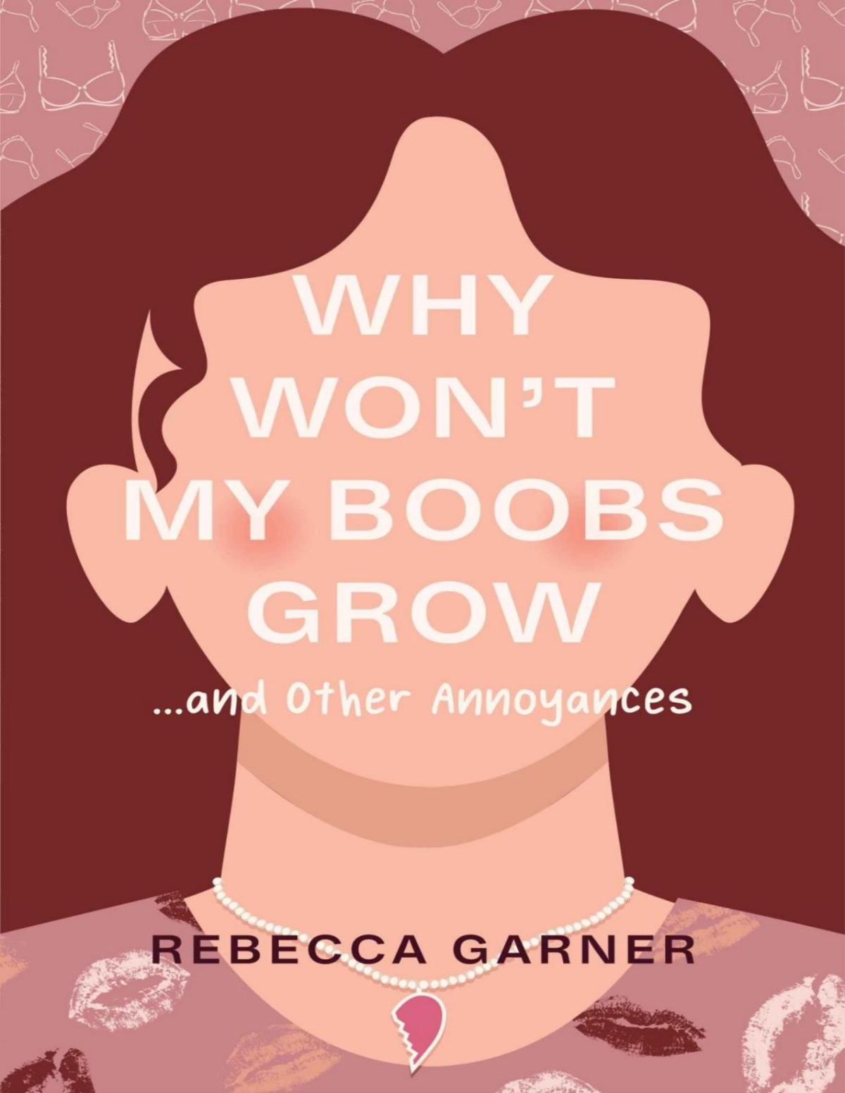 Why Wont My Boobs Grow And Other Annoyances Rebecca Garner