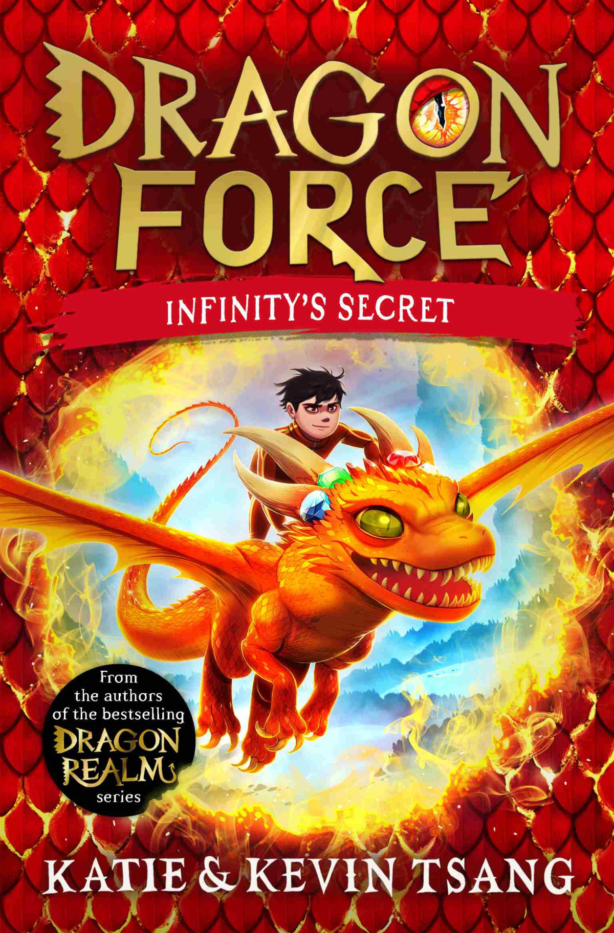 Infinitys Secret The Brandnew Book From The Authors Of The Bestselling Dragon Realm Series Katie Tsang Kevin Tsang