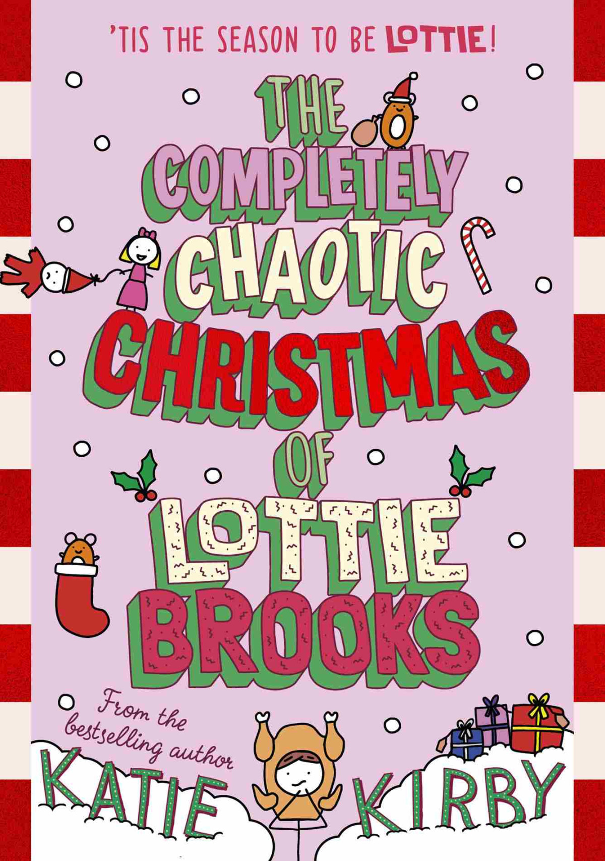 The Completely Chaotic Christmas Of Lottie Brooks Katie Kirby