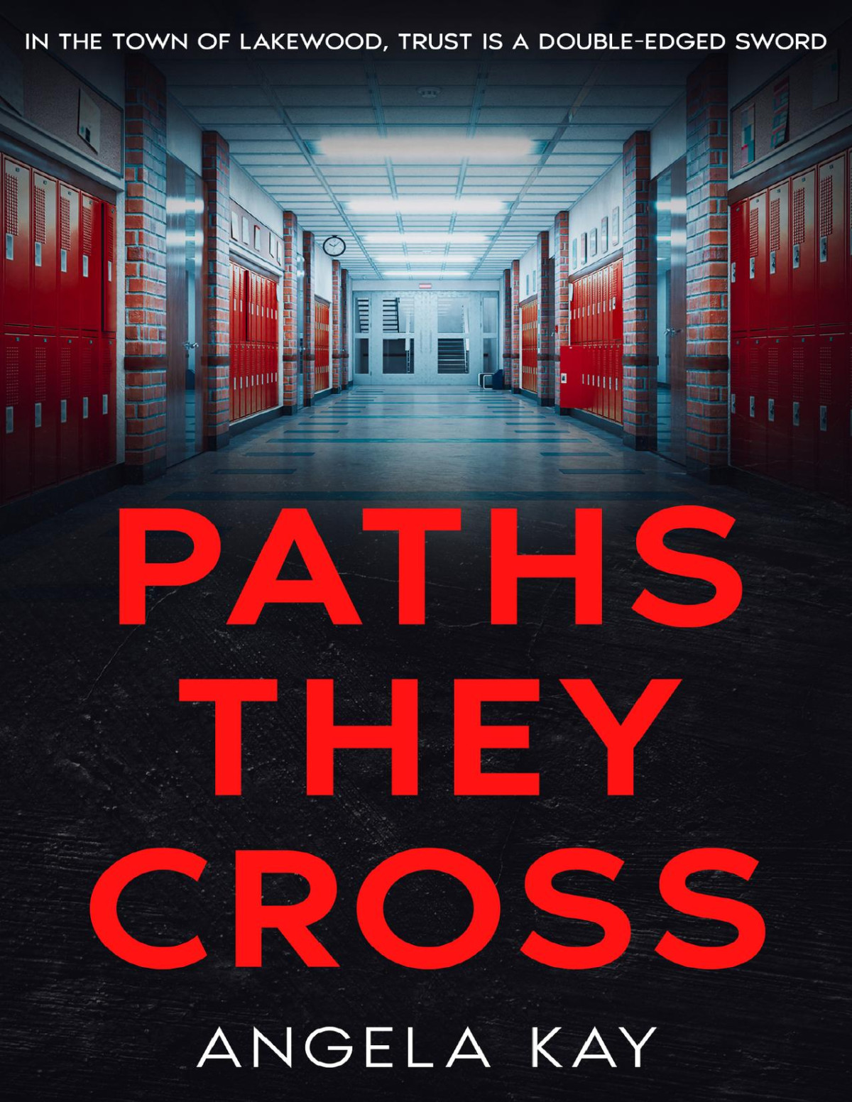 Paths They Cross Lakewood Secrets Psychological Thrillers Angela Kay