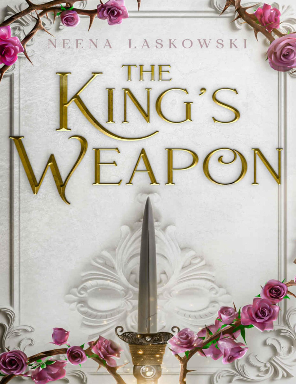 The Kings Weapon Neena Laskowski
