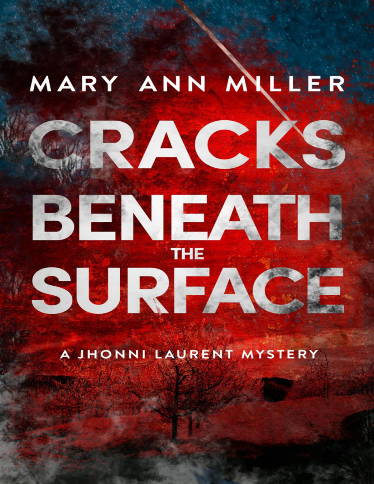 Cracks Beneath The Surface Mary Ann Miller
