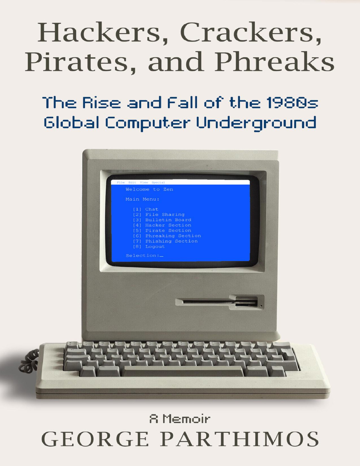 Hackers Crackers Pirates And Phreaks The Rise And Fall Of The 1980s Global Computer Underground George Parthimos