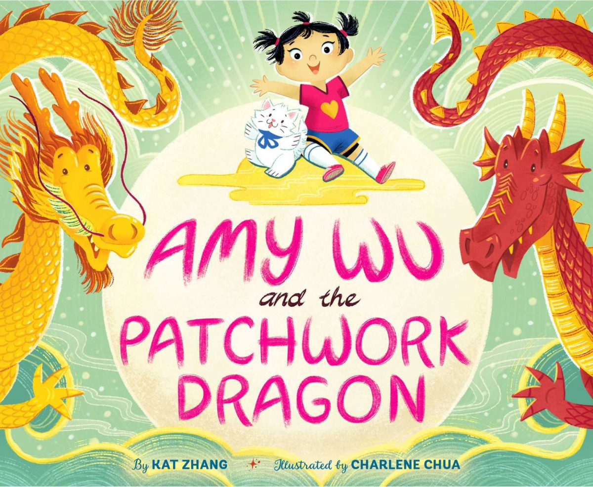 Amy Wu And The Patchwork Dragon Kat Zhang
