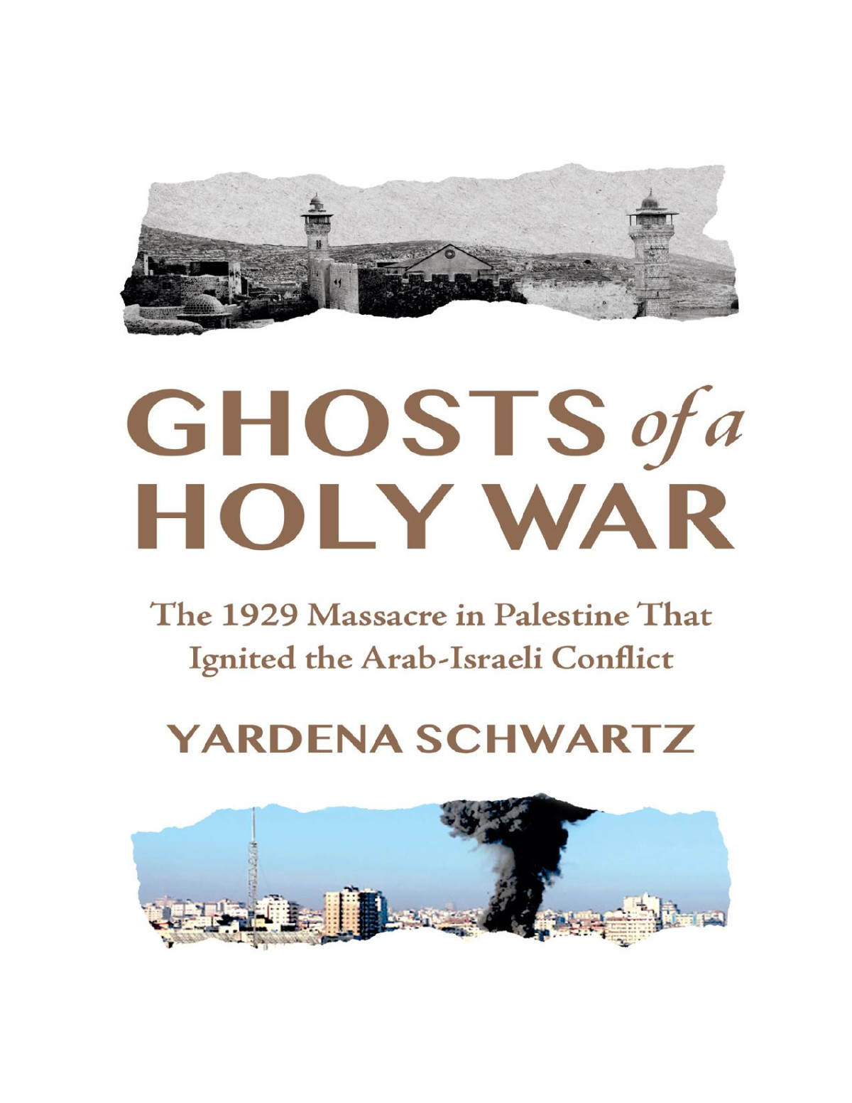Ghosts Of A Holy War Yardena Schwartz