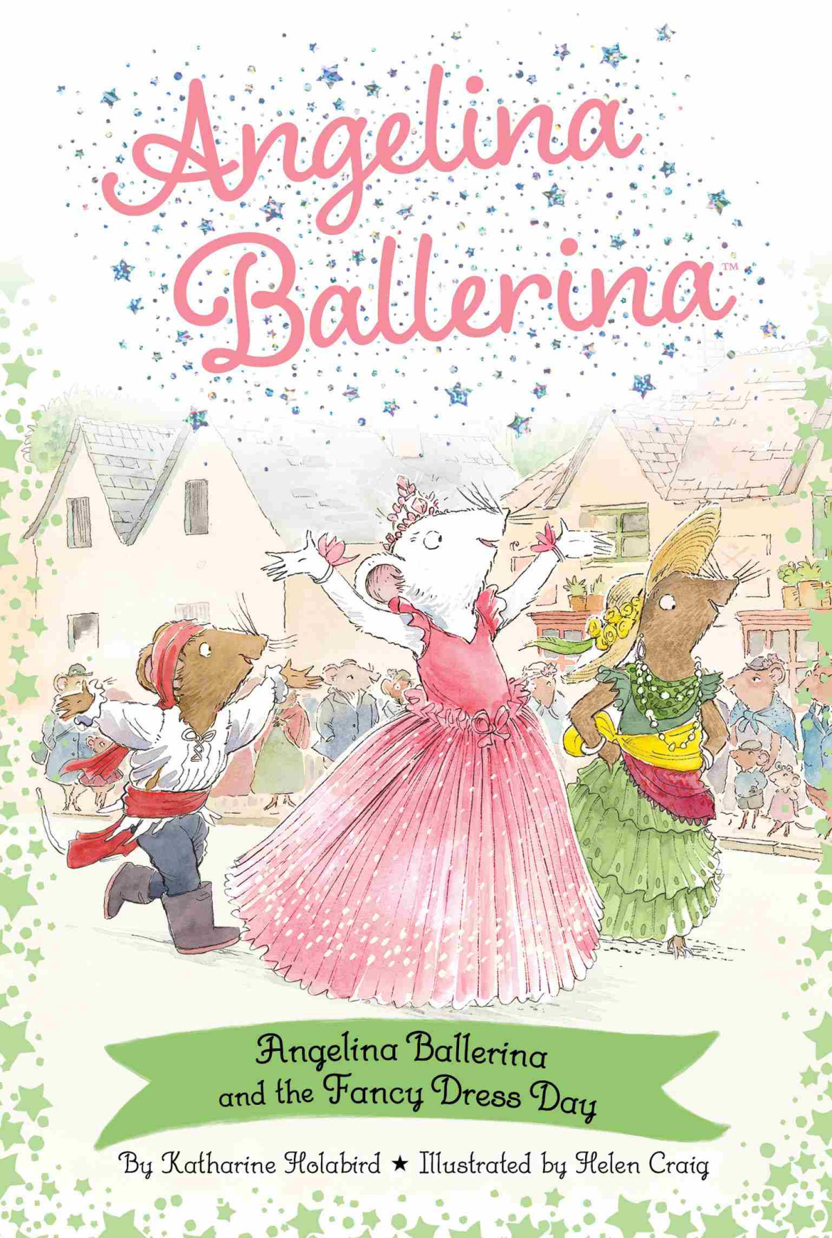 Angelina Ballerina And The Fancy Dress Day Katharine Holabird