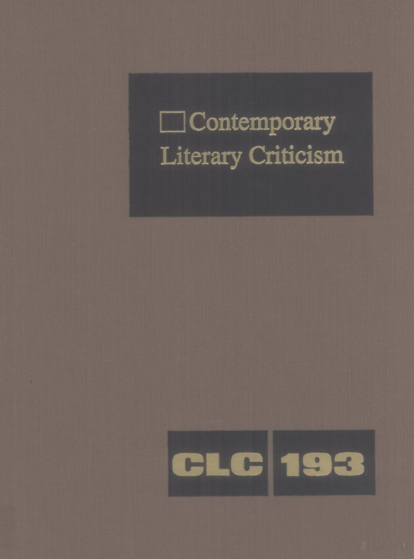Contemporary Literary Criticism Volume 193 2005th Edition Tom Burns And Jeffrey Whunter