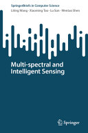 Multispectral And Intelligent Sensing 1st Edition Liting Wang