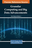 Granular Computing And Big Data Advancements 1st Edition Chao Zhang