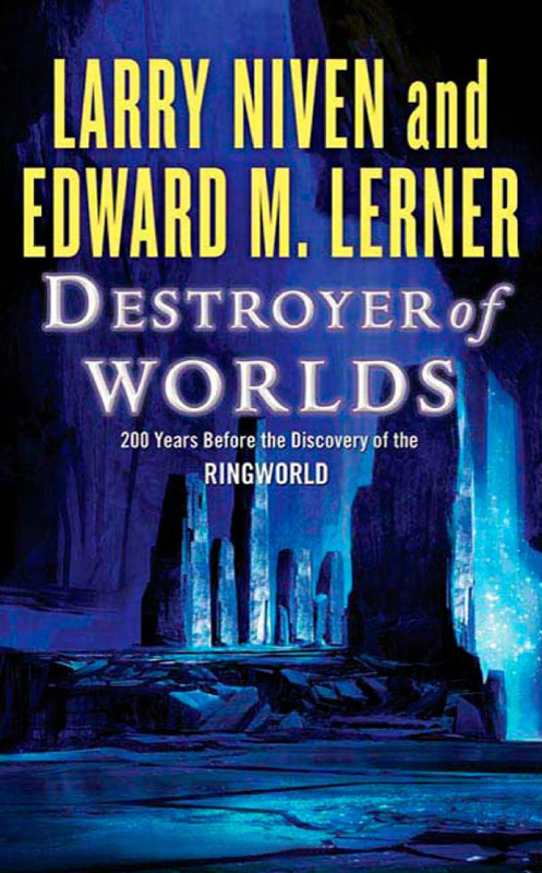 Known Space 03 Destroyer Of Worlds Larry Niven
