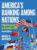 Americas Ranking Among Nations A Global Perspective By The Numbers In 2024 2nd Edition Michael D Dulberger
