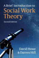 A Brief Introduction To Social Work Theory 2nd Edition David Howe