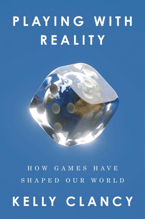 Playing With Reality 5th Edition Kelly Clancy