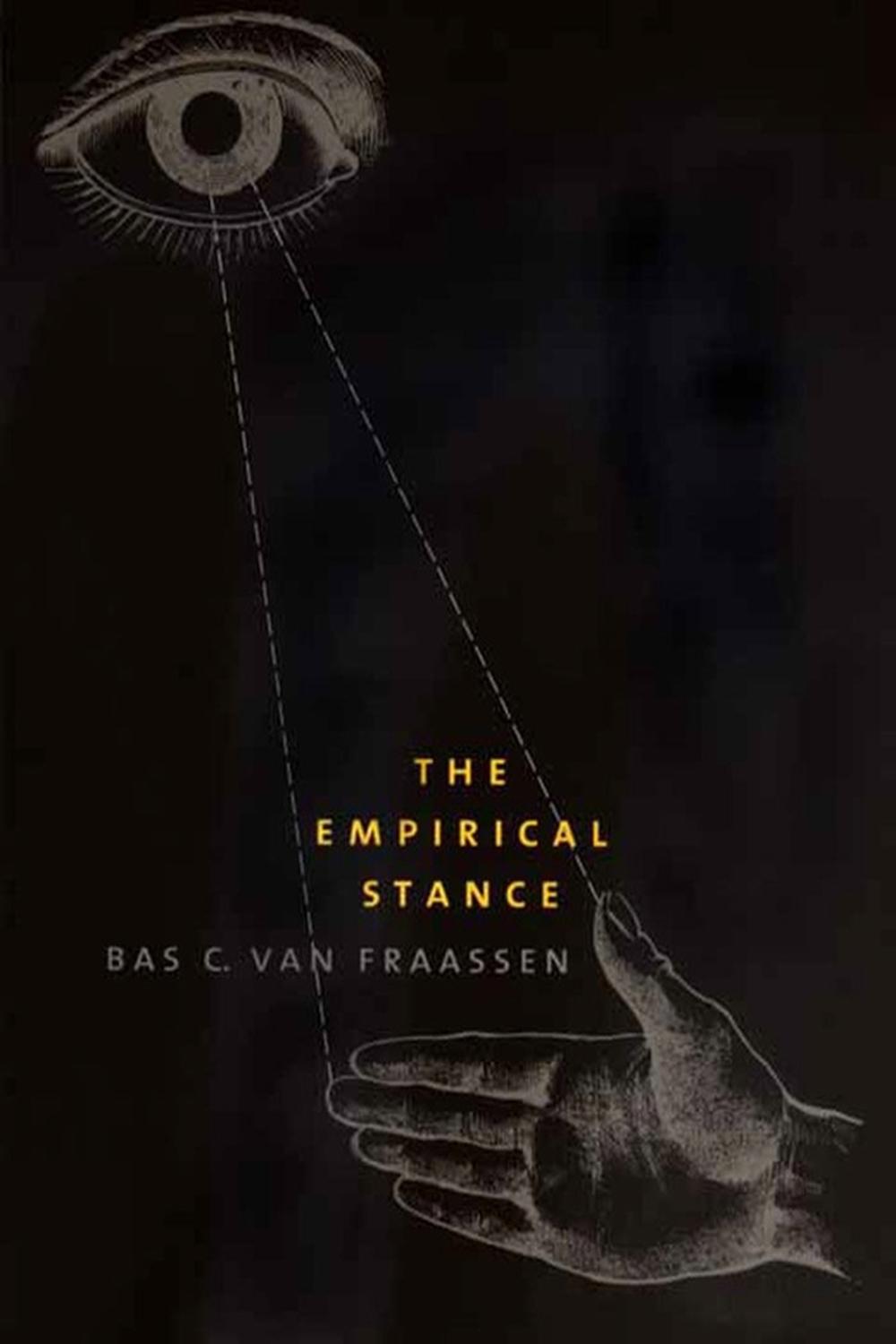 The Empirical Stance The Terry Lectures Series 1st Edition Bas C Van Fraassen