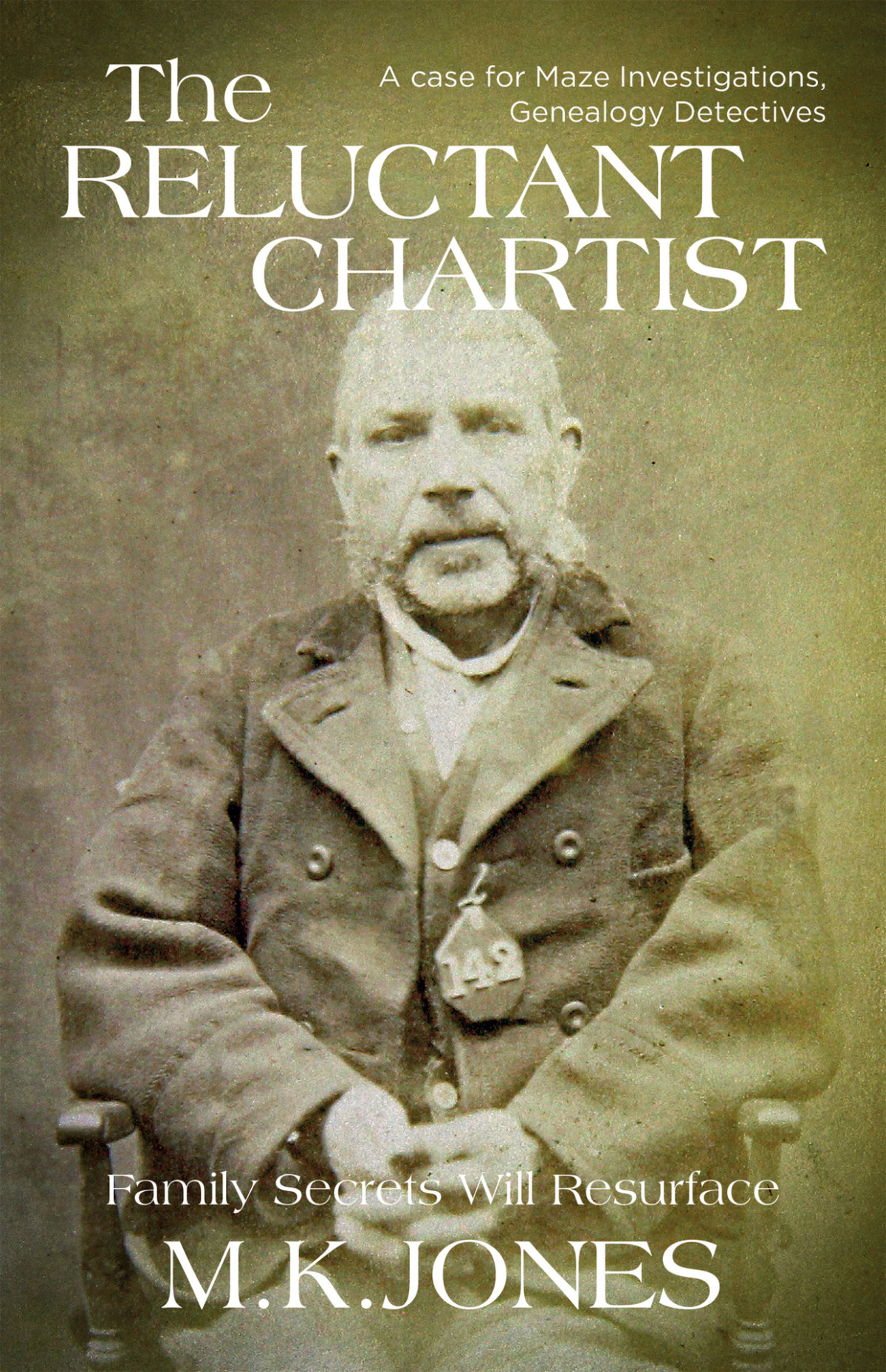 The Reluctant Chartist Maze Investigations The Genealogy Detectives Book 7 Jones