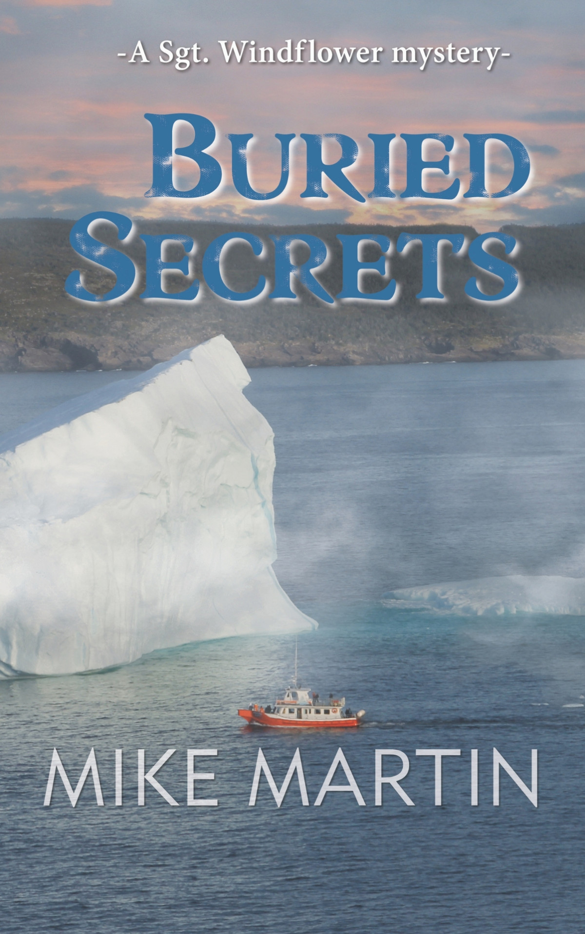 Buried Secrets The Sgt Windflower Mystery Series Book 11 Martin