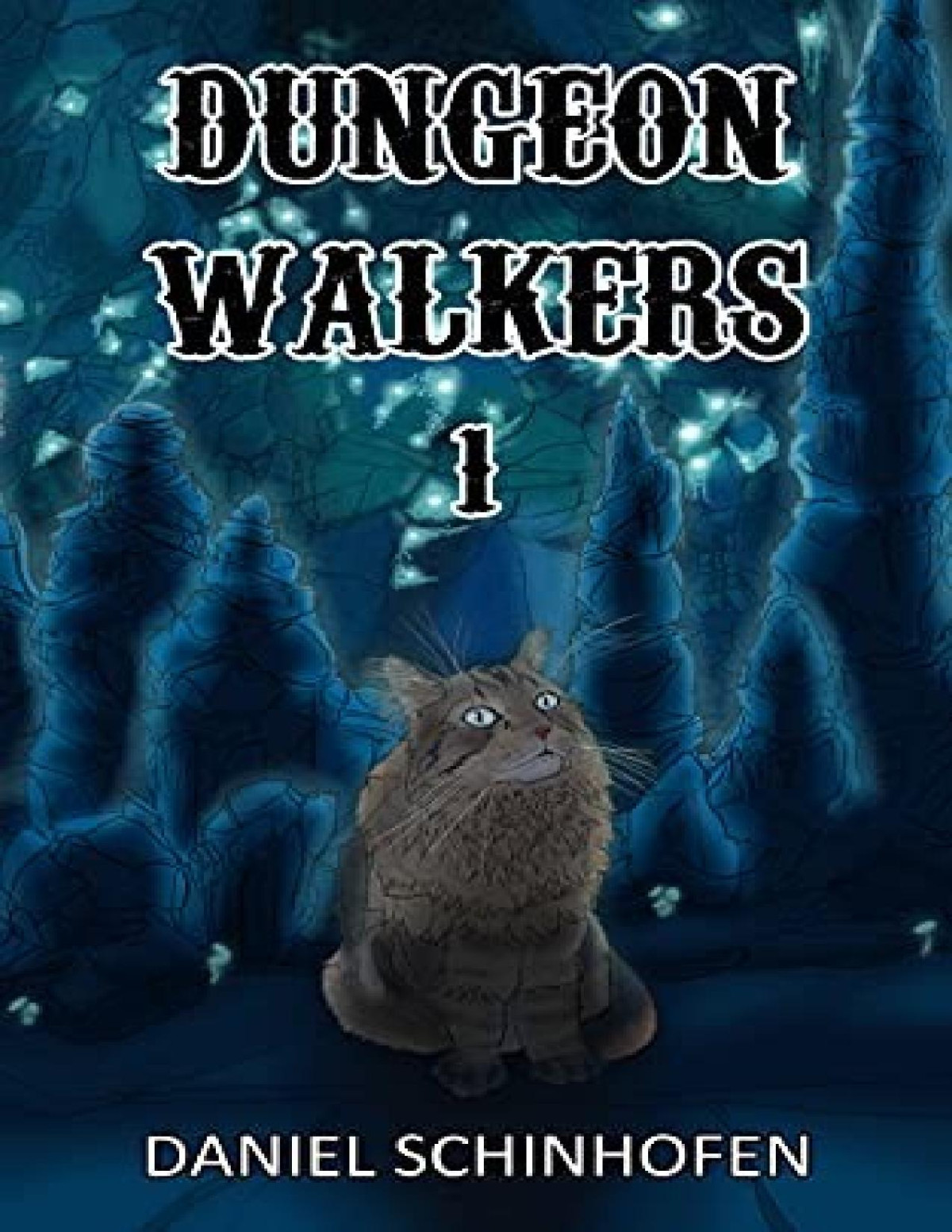 Dungeon Walkers 1 Daniel Schinhofen
