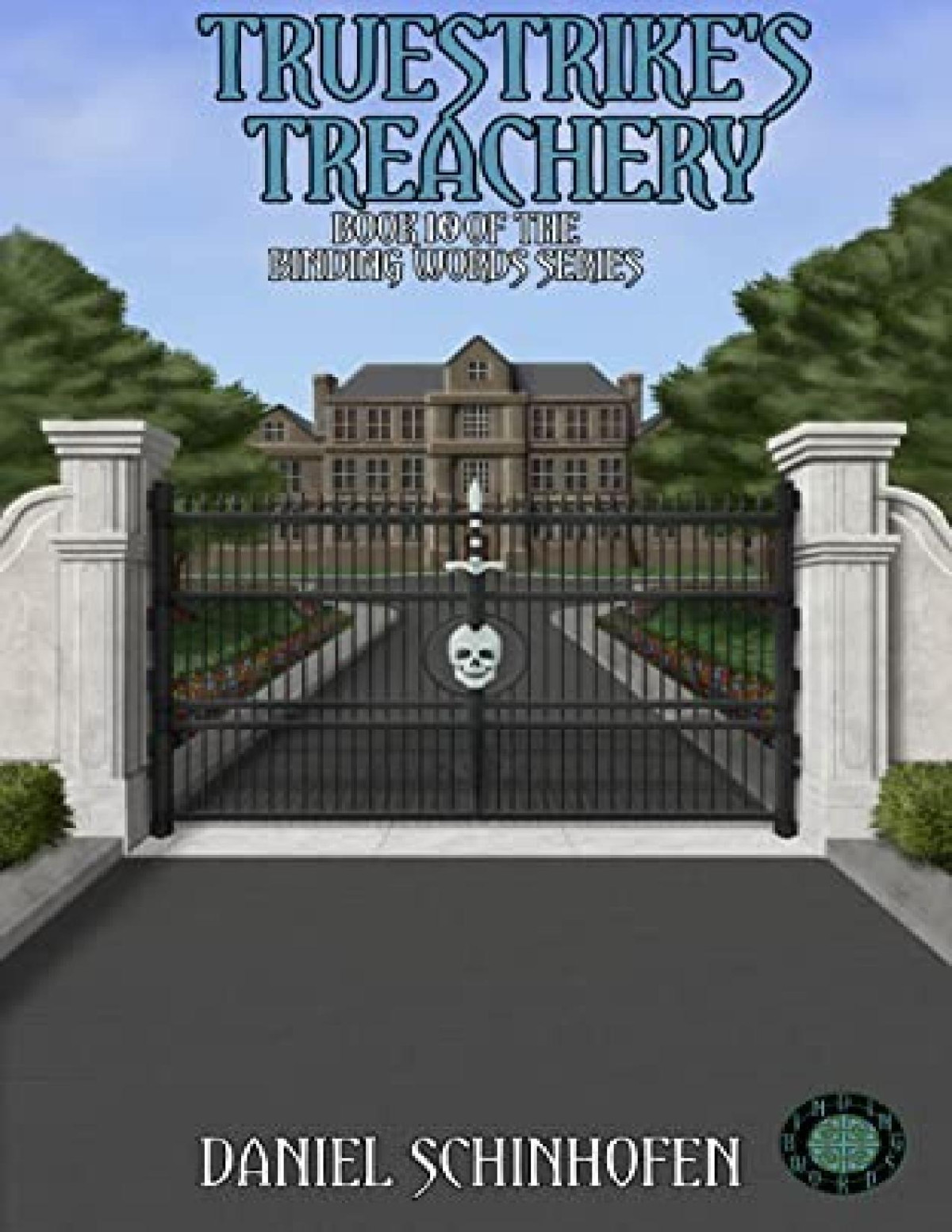 Truestrikes Treachery Daniel Schinhofen